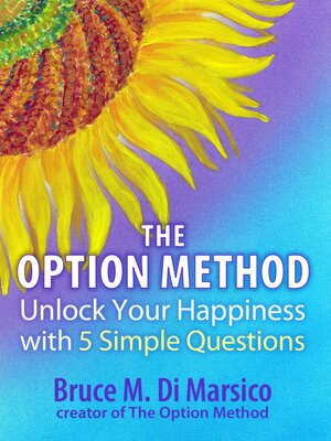 cover image of Unlock Your Happiness with Five Simple Questions--The Option Method